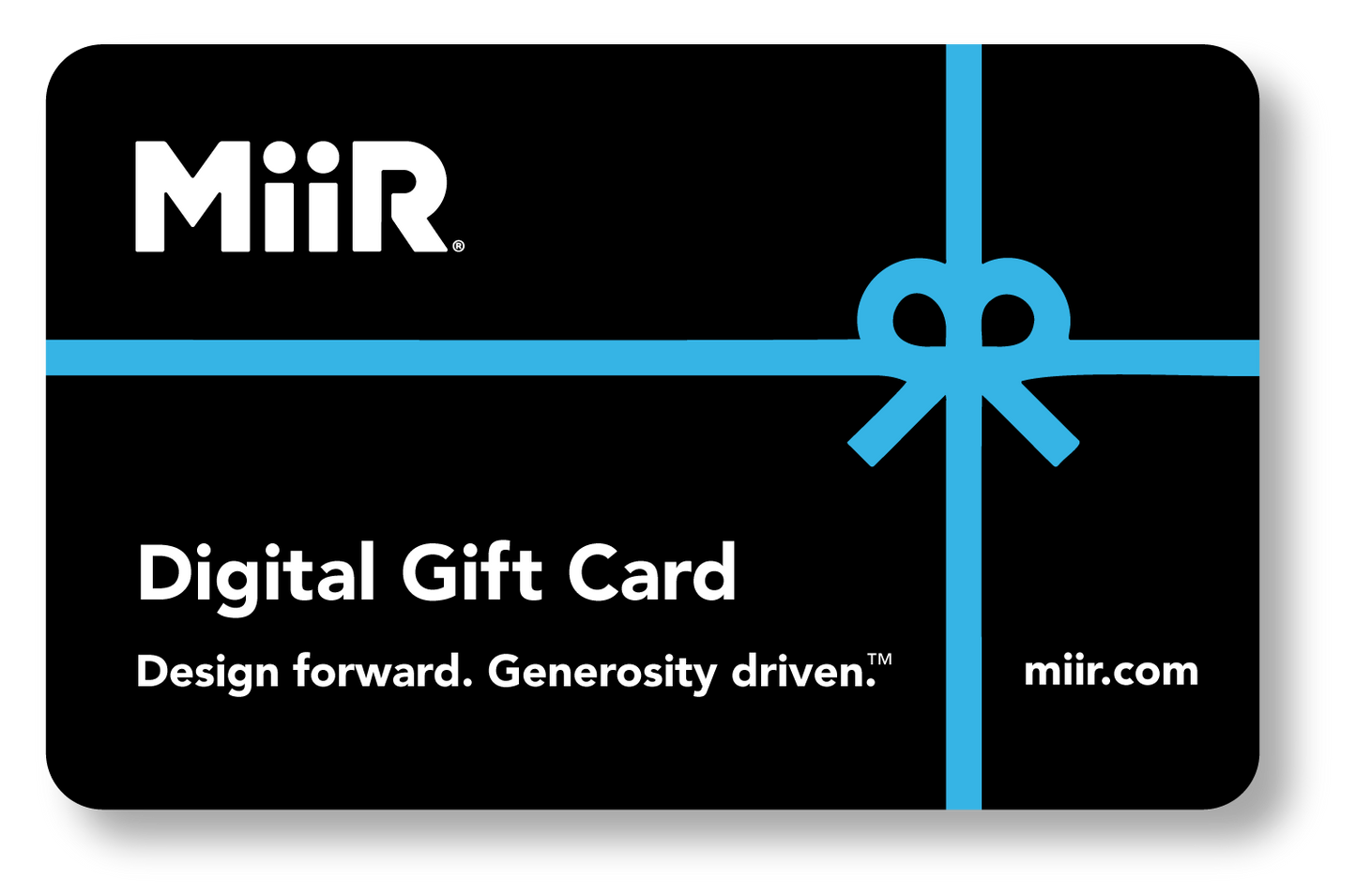 miir-digital-gift-card-h0 MiiR_DigitalGiftCard.png